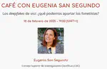 Los deepfakes de voz: ¿qué podemos aportar los fonetistas?